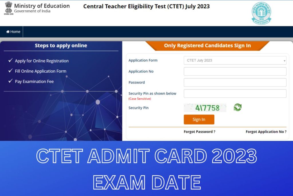 CTET Admit Card 2023, Exam Date, July Session Hall Ticket Download @ ctet.nic.in
