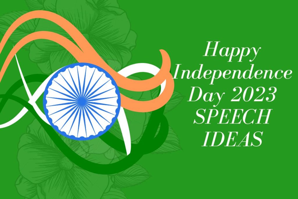 Independence Day Speech in English & Hindi, 15 August Speech Ideas
