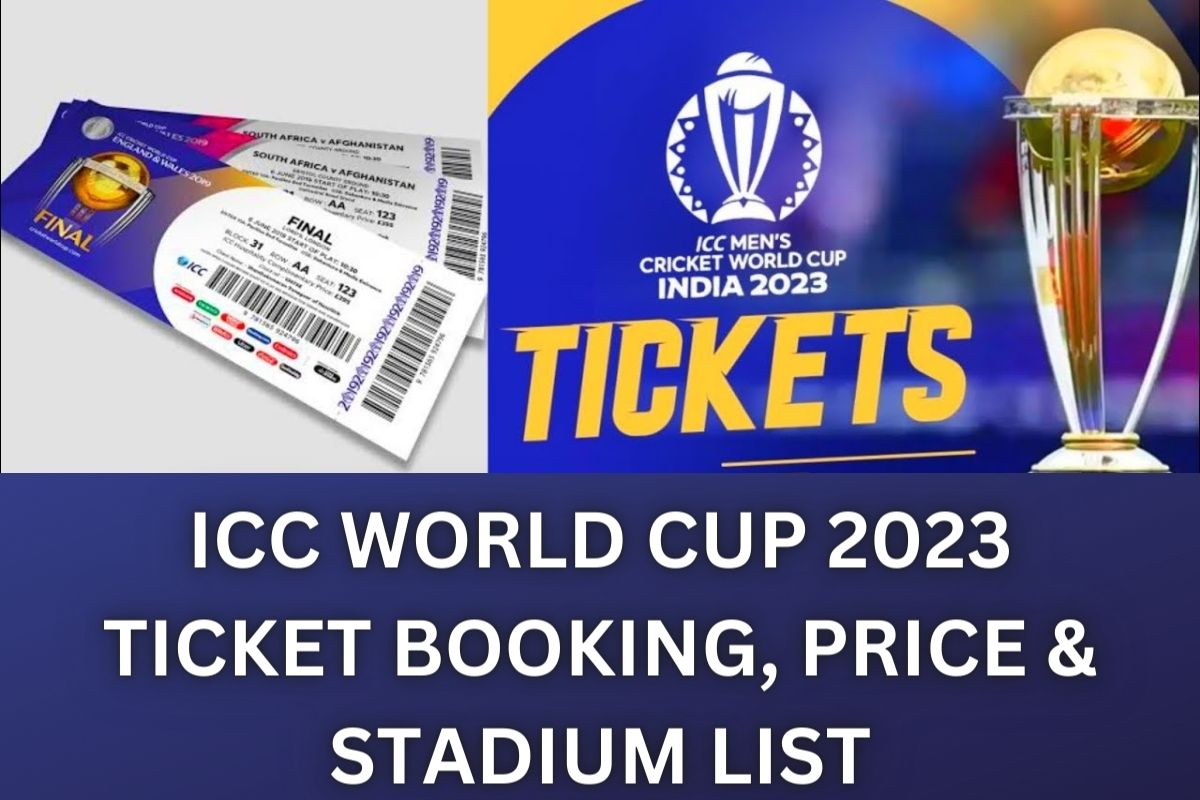 ICC World Cup 2023 Ticket Booking, ODI Stadium Wise Ticket Price