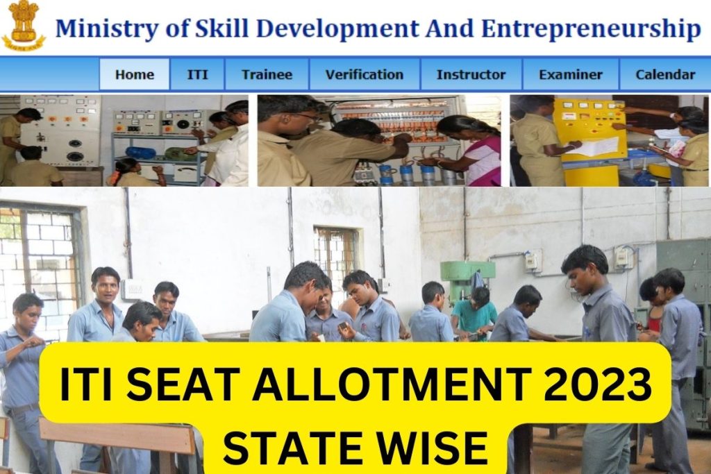 ITI Seat Allotment 2023, State Wise Admission Result, 1st, 2nd, 3rd Merit List