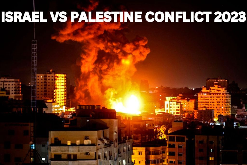 Israel Vs Palestine Conflict 2023