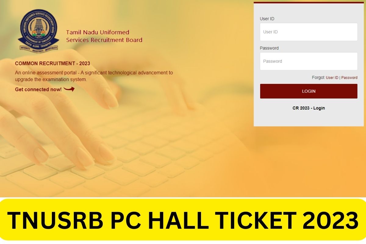 TNUSRB PC Hall Ticket 2023, TN Police Constable Exam Date, Admit Card Link