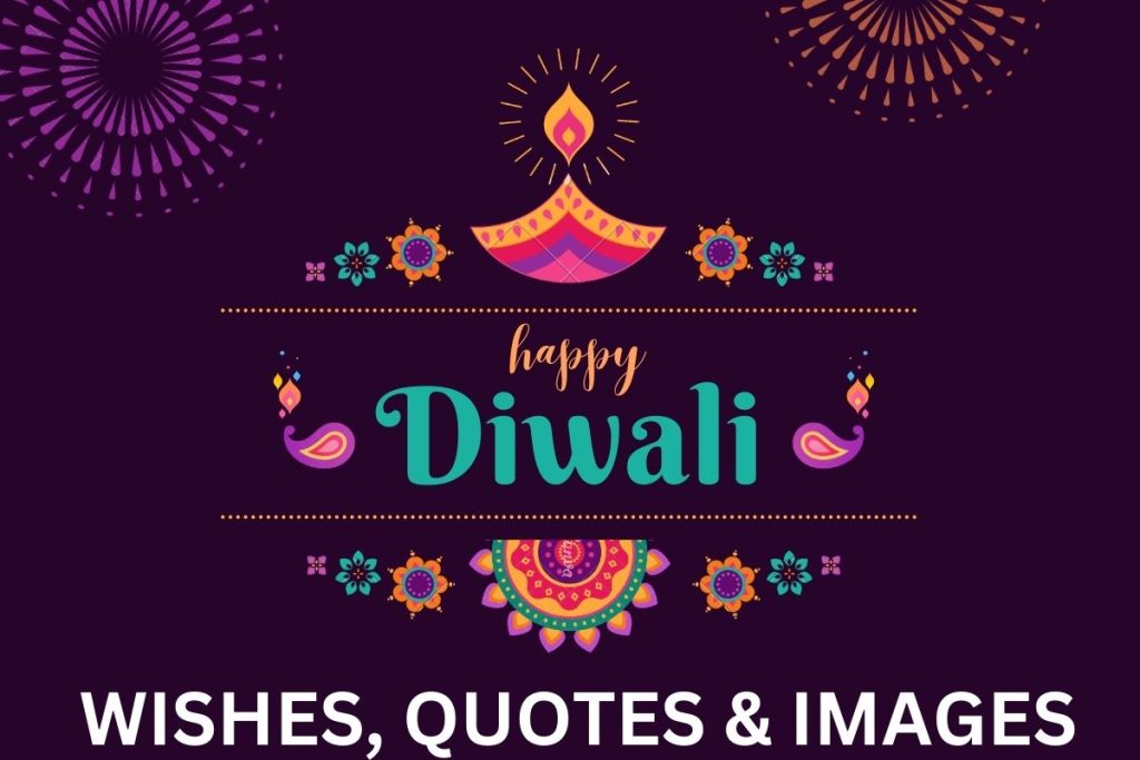 Happy Diwali Wishes 2023, Deepawali Quotes, Messages, Images & Puja Muhurat