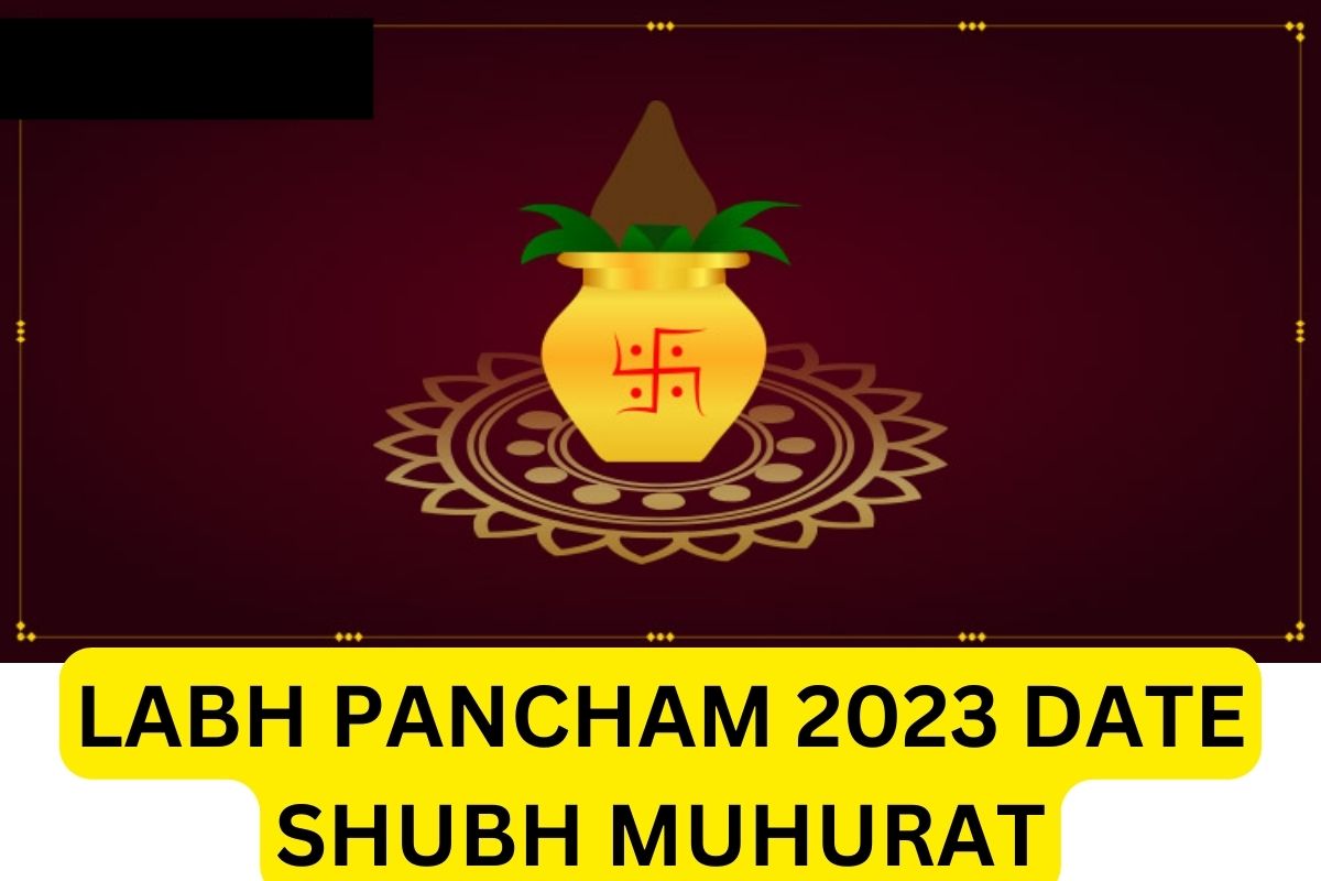 Labh Pancham 2023 Date and Time, Shubh Muhurat, Puja Vidhi