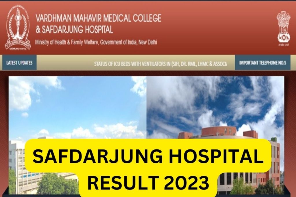 Safdarjung Hospital Result 2023, Group B & C merit List, Cut Off Marks, Answer Key