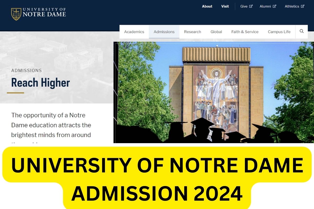 University of Notre Dame Admission 2024, Cost, Ranking, Application Form, Acceptance Rate