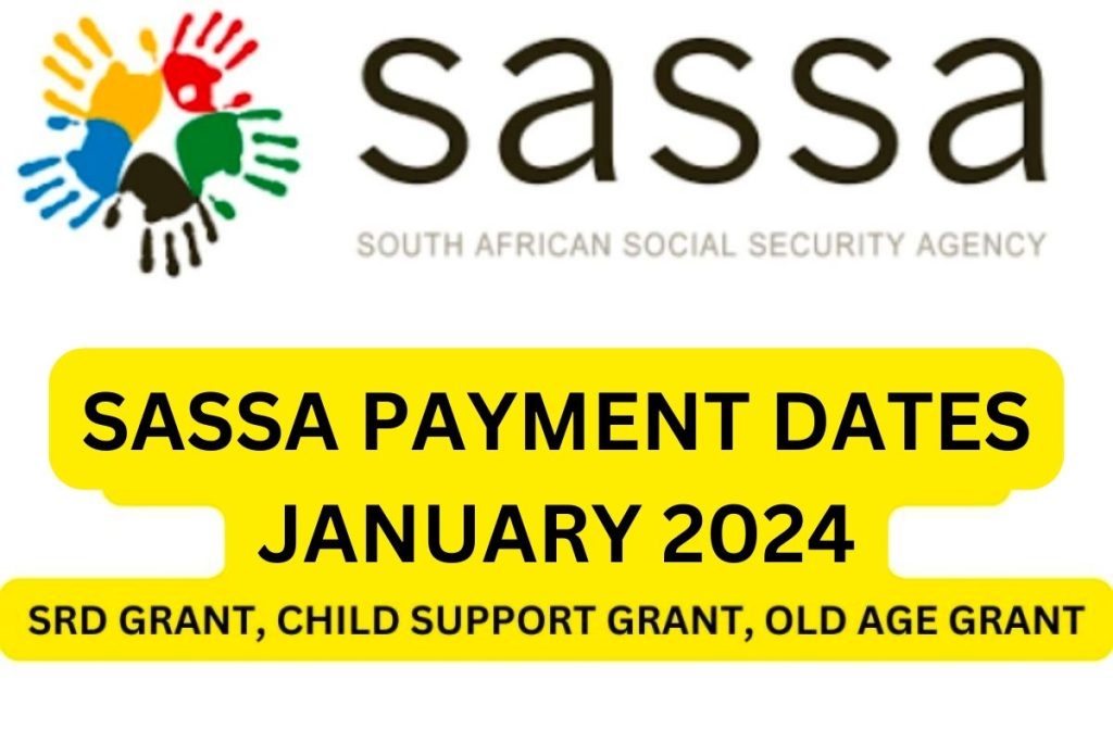 SASSA PAYMENT DATES JANUARY 2024