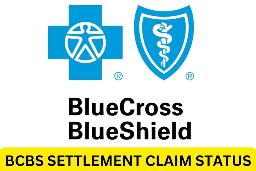 Blue Cross Blue Shield Settlement Status, BCBS Settlement Claim Payment Date