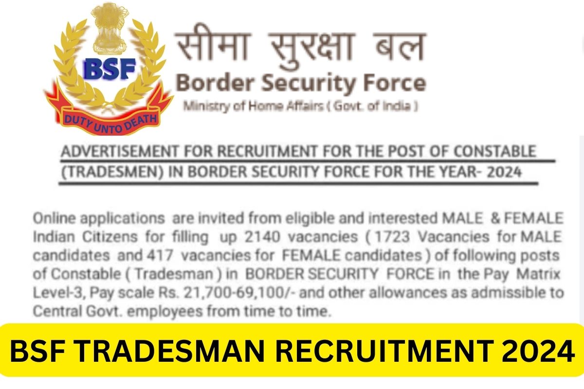 BSF Tradesman Recruitment 2024 - TM Notification, Application Form