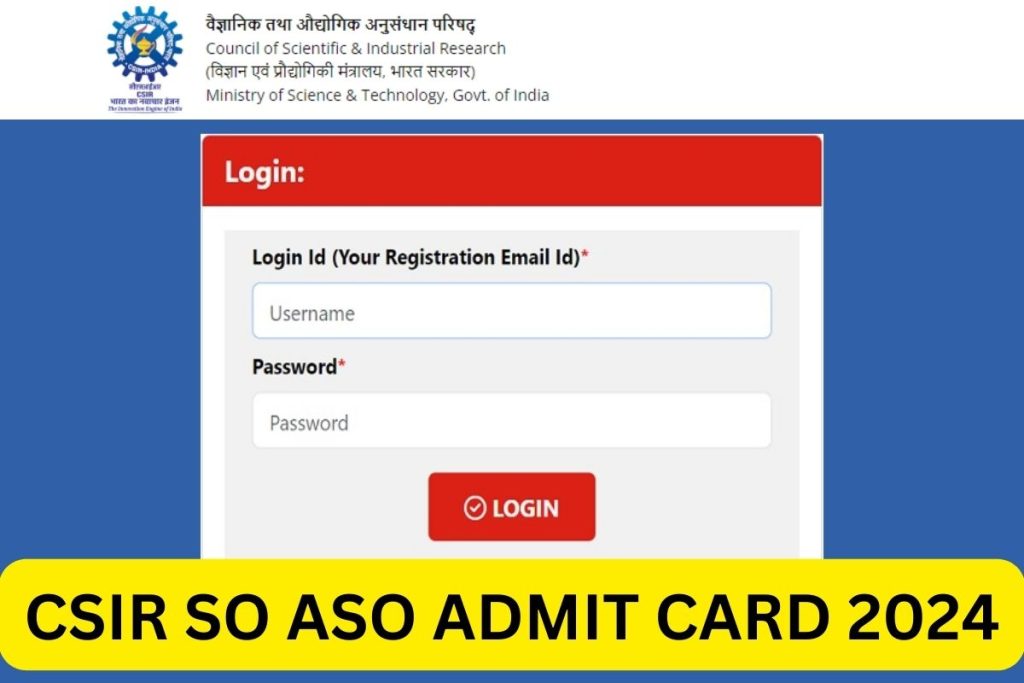 CSIR SO ASO Admit Card 2024