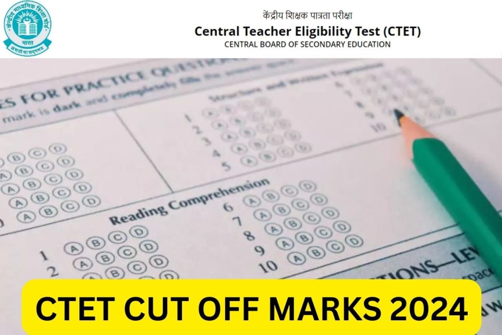 CTET Cut Off Marks 2024