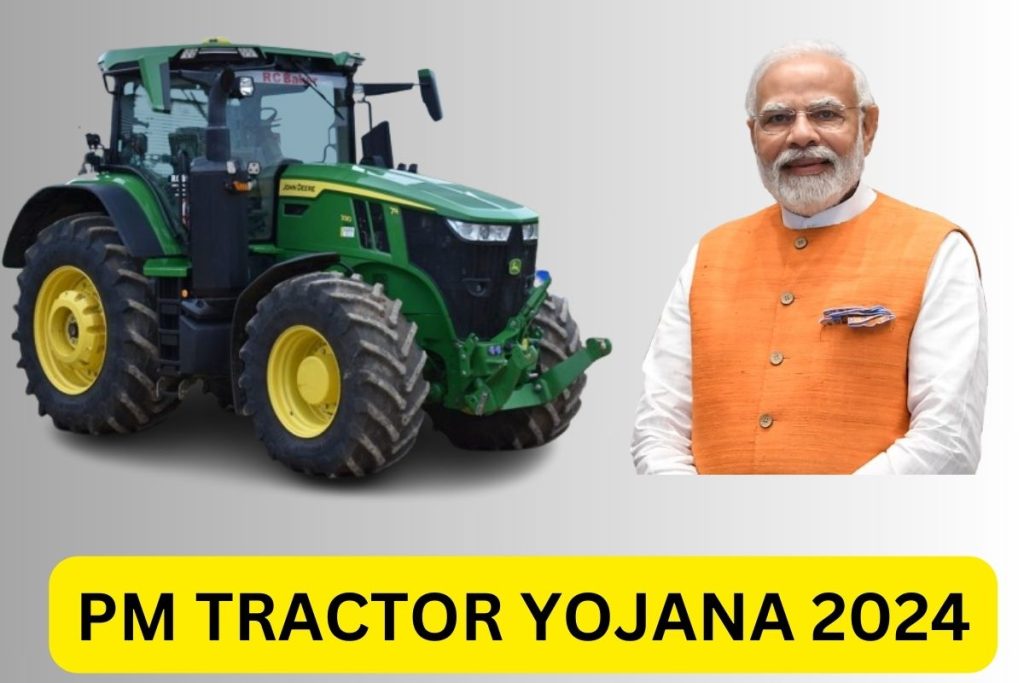 PM Tractor Yojana 2024, Eligibility, Benefits, Apply Online