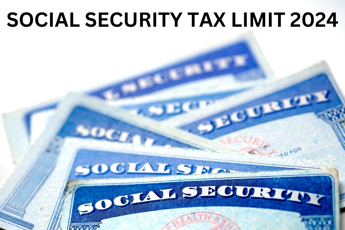Social Security Tax Limit 2024 Know Rate, Earnings & Benefits